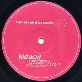 Kid Acid - Motatorious / Moment Of Clarity