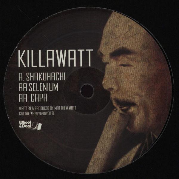 Killawatt (2) - Shakuhachi / Selenium / Capa