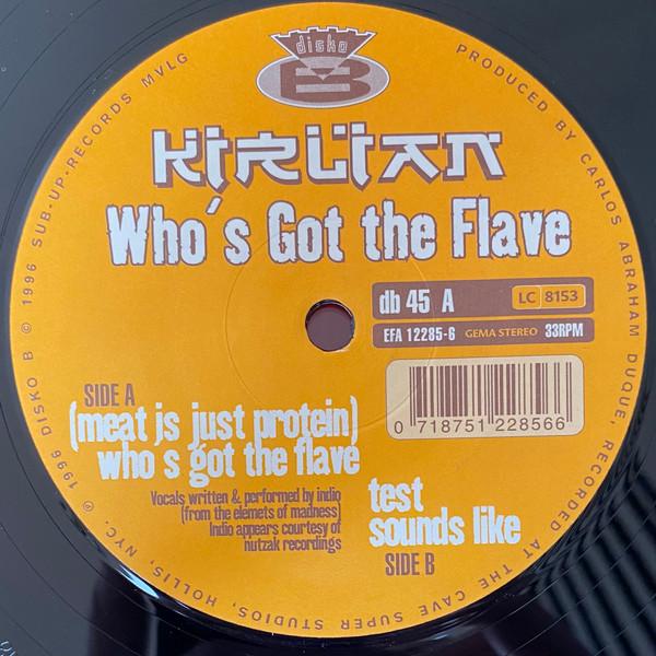 Kirlian - Who's Got The Flave
