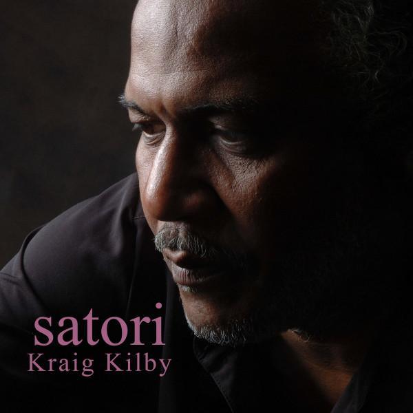 Kraig Kilby - Satori
