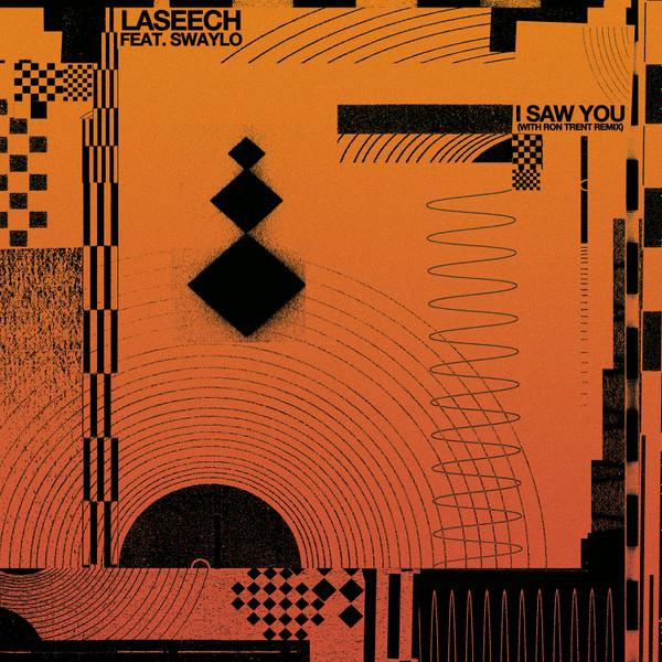 LaSeech, Swaylo - I Saw You