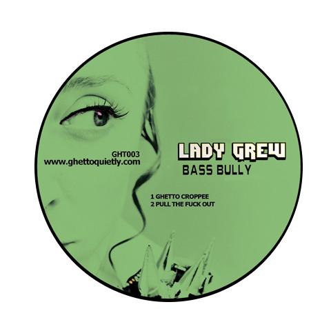 Lady Grew - Bass Bully