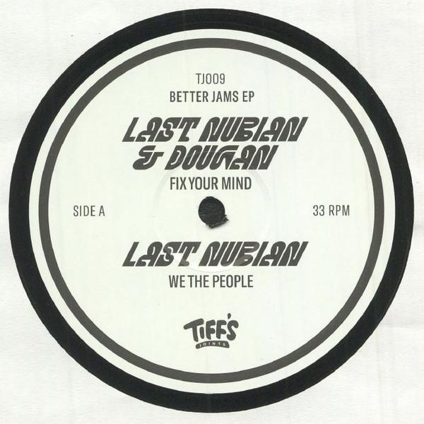 Last Nubian & Dougan - Better Jams EP