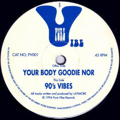 Latimore - Your Body Goodie Nor / 90's Vibes