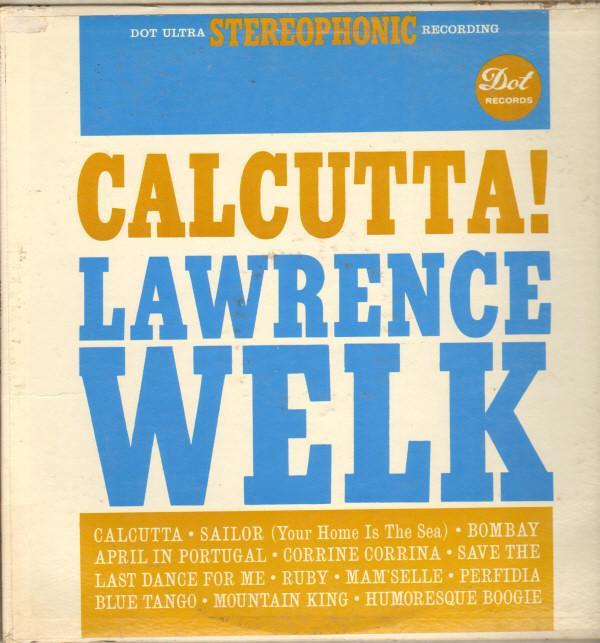 Lawrence Welk - Calcutta!