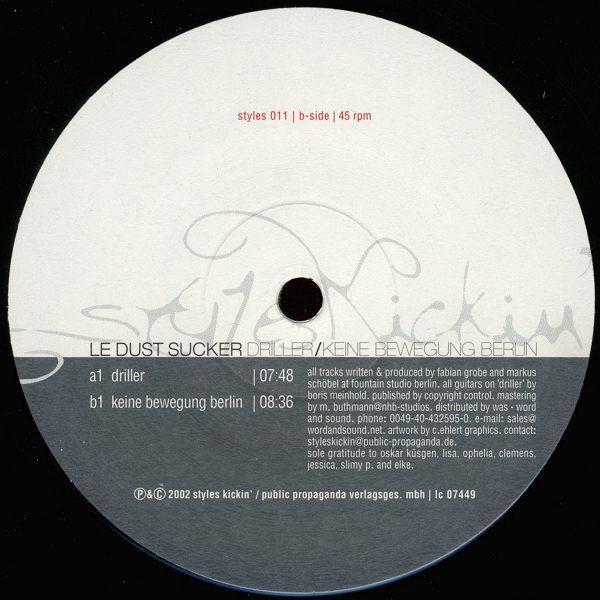 Le Dust Sucker - Driller / Keine Bewegung Berlin