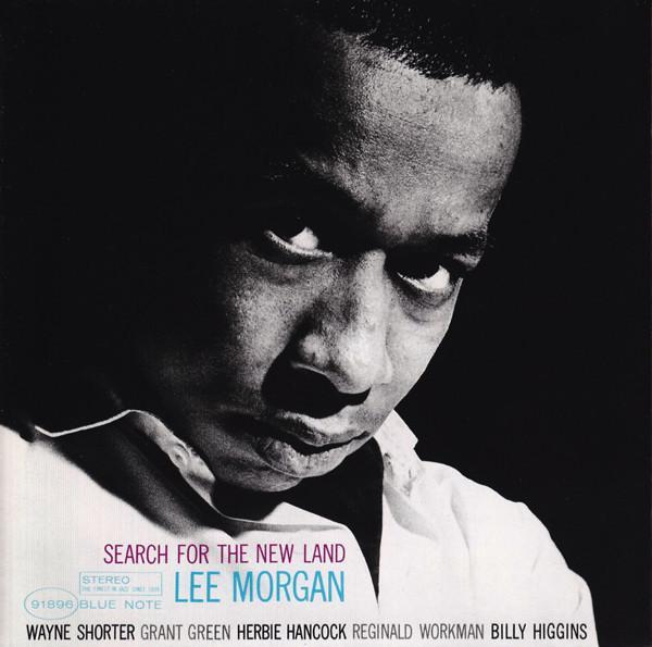 Lee Morgan - Search For The New Land