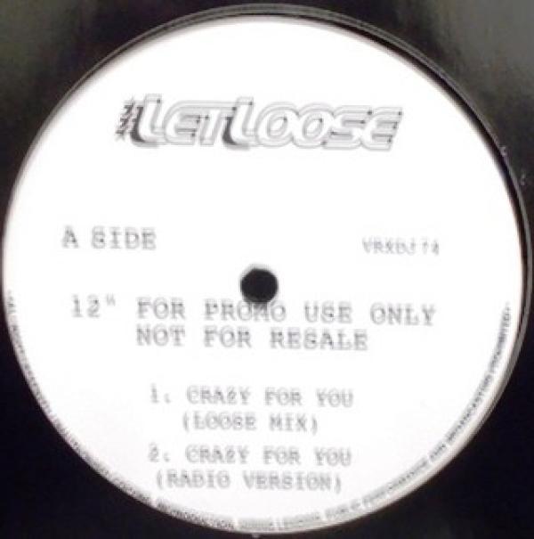 Let Loose - Crazy For You