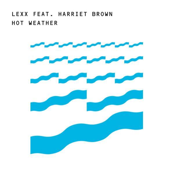 Lexx, Harriet Brown (2), Open Space (3) - Hot Weather