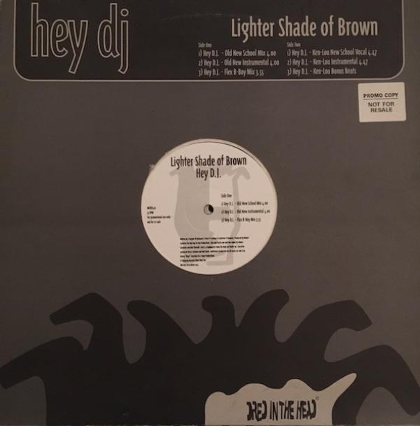 Lighter Shade Of Brown - Hey D.J.