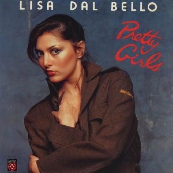 Lisa Dal Bello - Pretty Girls