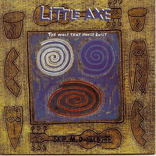 Little Axe - The Wolf That House Built
