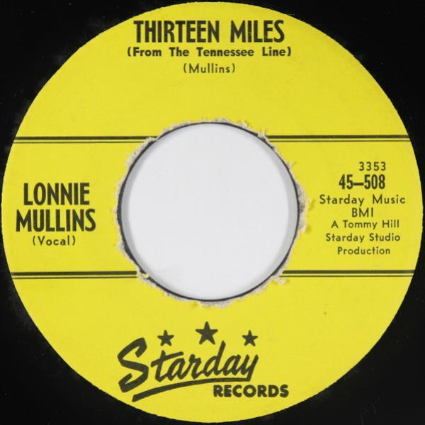 Lonnie Mullins - Thirteen Miles / I'll Be Your Fool Again