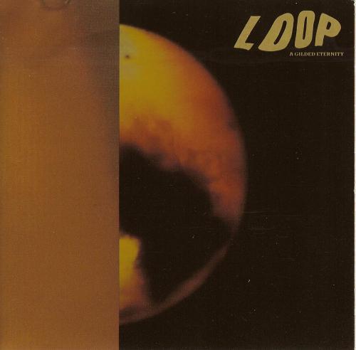 Loop  - A Gilded Eternity