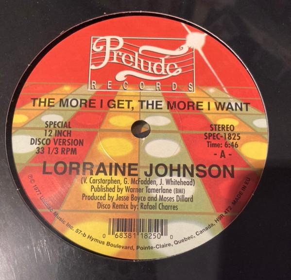 Lorraine Johnson - The More I Get, The More I Want / Feed The Flame