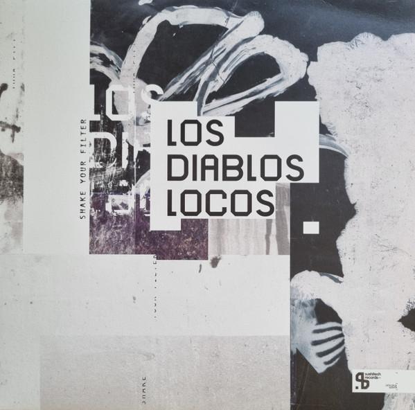 Los Diablos Locos - Shake Your Filter