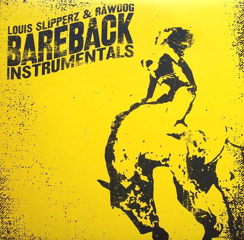 Louis Slipperz, RawDog - Bareback Instrumentals