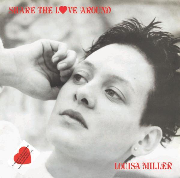 Louisa Miller - Share The Love Around