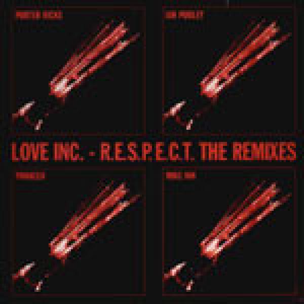 Love Inc. - R.E.S.P.E.C.T. The Remixes