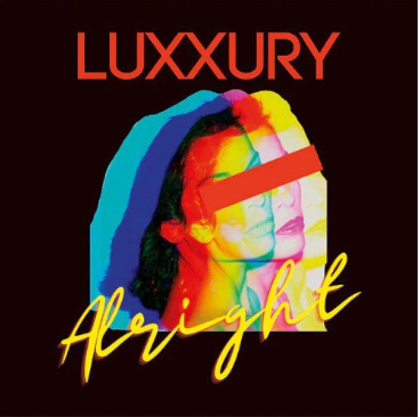 Luxxury - Alright