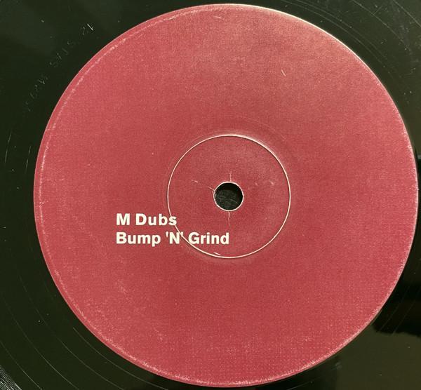 M Dubs - Bump 'N' Grind
