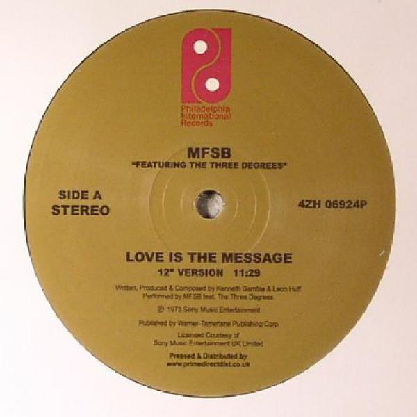 MFSB, The Three Degrees - Love Is The Message / TSOP (The Sound Of Philadelphia)