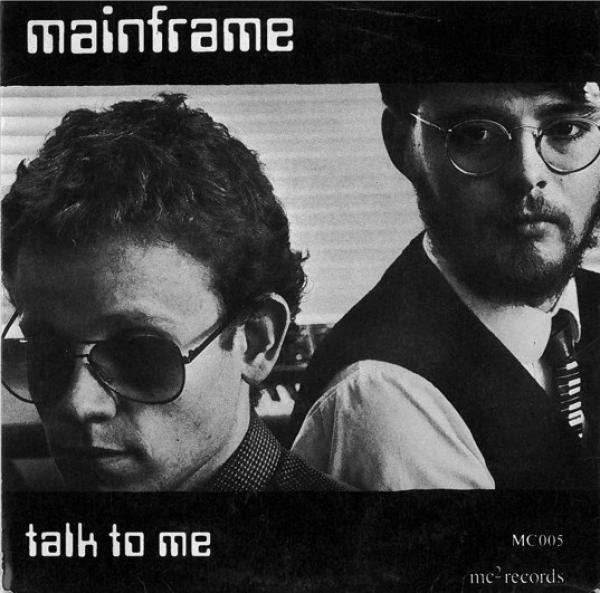 Mainframe  - Talk To Me