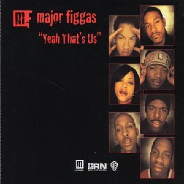 Major Figgas - Yeah That's Us