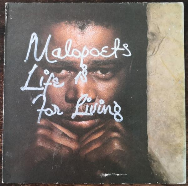 Malopoets - Life Is For Living