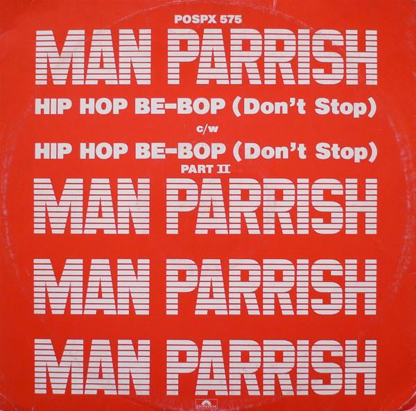 Man Parrish - Hip Hop, Be Bop (Don't Stop)