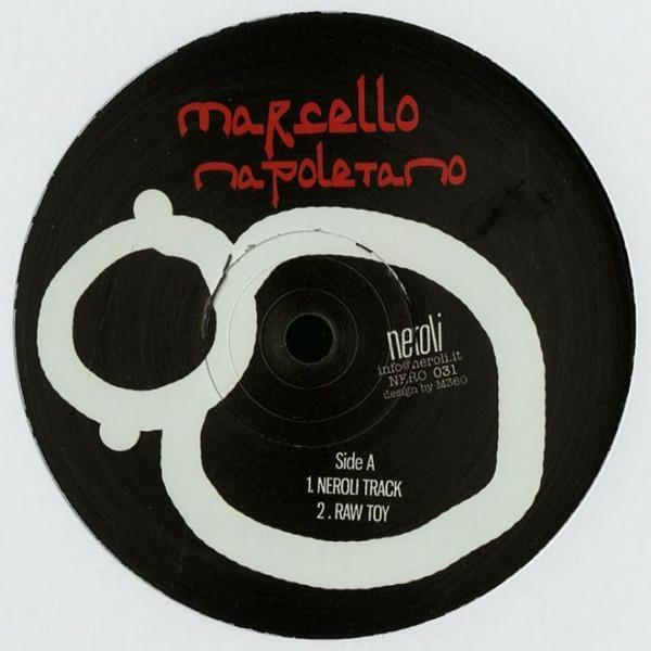 Marcello Napoletano - The Neroli EP