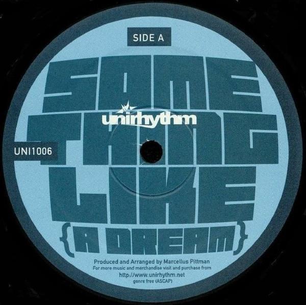 Marcellus Pittman - Something Like {A Dream}