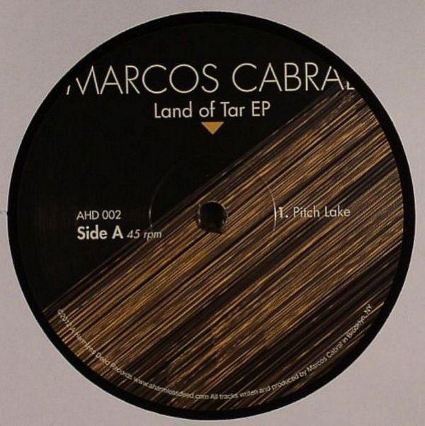 Marcos Cabral - Land Of Tar EP