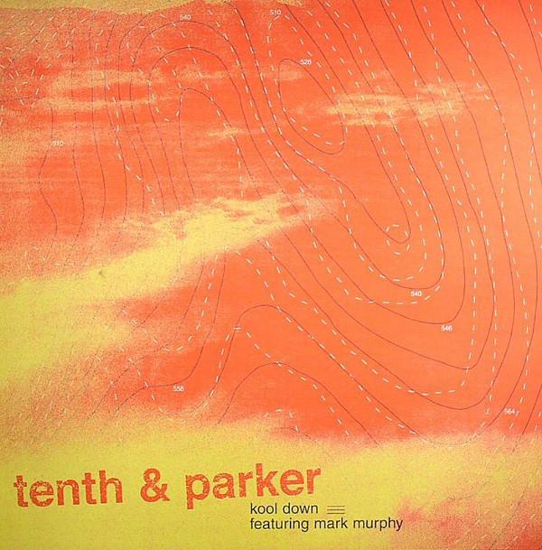 Mark Murphy, Tenth & Parker - Kool Down
