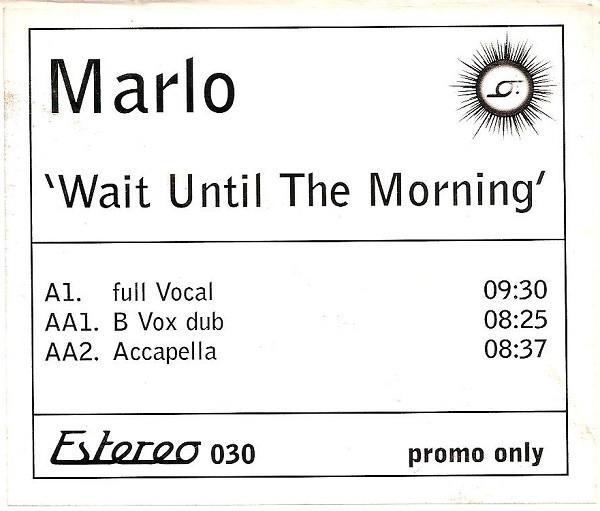 Marlo (2) - Wait Until The Morning