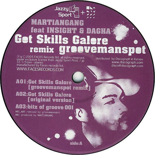 Martiangang, Insight (2), Dagha - Got Skills Galore (groovemanspot Remix)