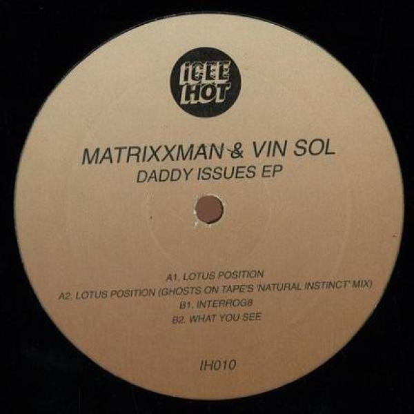 Matrixxman, Vin Sol - Daddy Issues EP