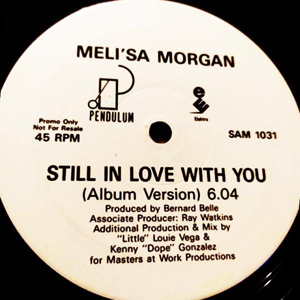 Meli'sa Morgan - Still In Love With You