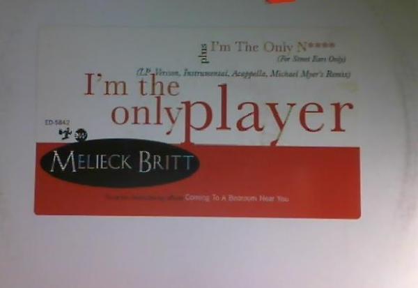 Melieck Britt - I'm The Only Player