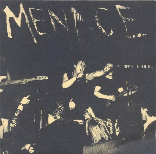 Menace (7) - I Need Nothing