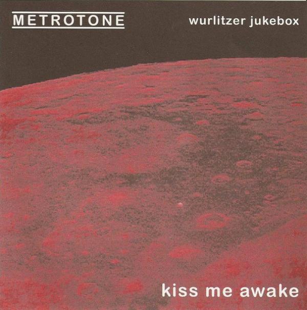 Metrotone - Kiss Me Awake