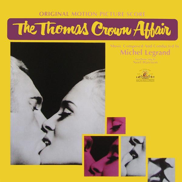 Michel Legrand - The Thomas Crown Affair (Original Motion Picture Score)