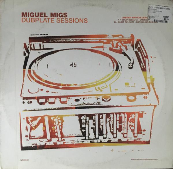 Miguel Migs - Dubplate Sessions