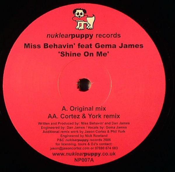 Miss Behavin', Gema James - Shine On Me