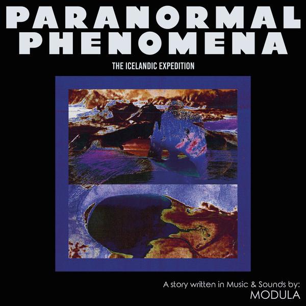 Modula (3) - Paranormal Phenomena - The Icelandic Expedition