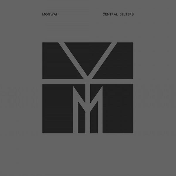 Mogwai - Central Belters