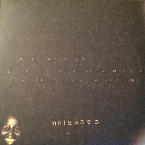 Molasses - Madness (Conversations With My Sanity)