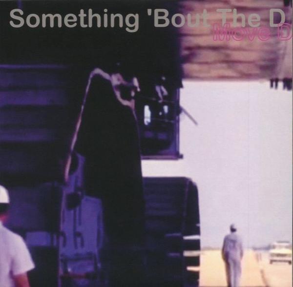 Move D - Something 'Bout The D