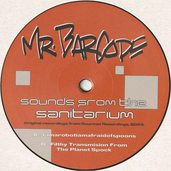 Mr. Barcode - Sounds From The Sanitarium