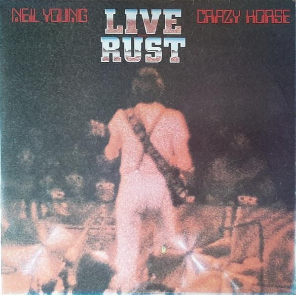 Neil Young, Crazy Horse - Live Rust
